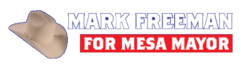 Mark Freeman for Mesa Mayor
